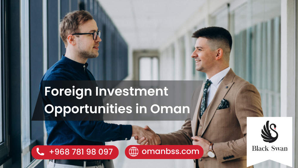 Foreign Investment Opportunities in Oman