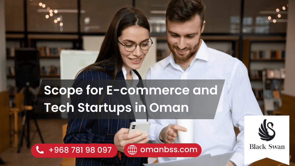Scope for E-commerce and Tech Startups in Oman