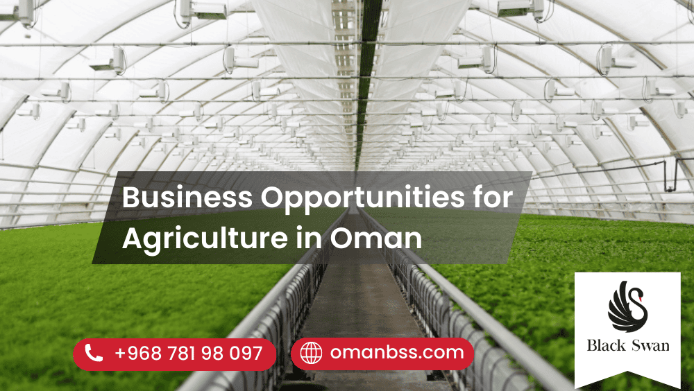 Business Opportunities for Agriculture in Oman