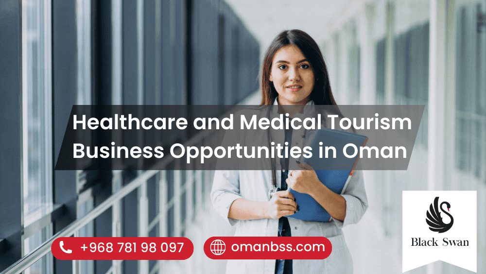 Healthcare and Medical Tourism Business Opportunities in Oman