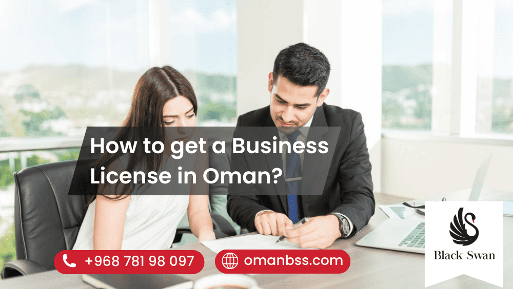 How to get a Business License in Oman?