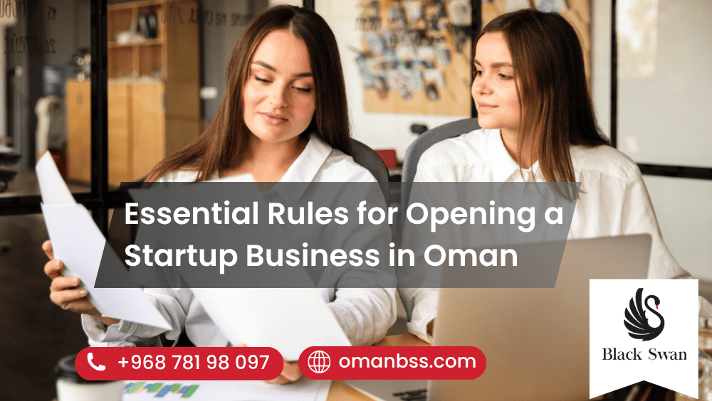 Essential Rules for Opening a Startup Business in Oman