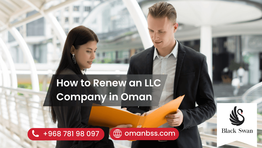 How to Renew an LLC Company in Oman
