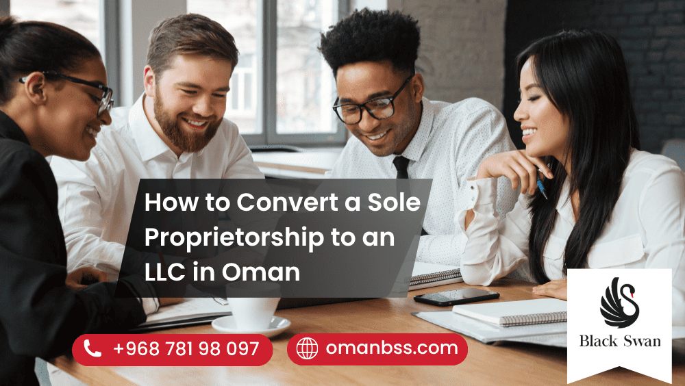 How to Convert a Sole Proprietorship to an LLC in Oman