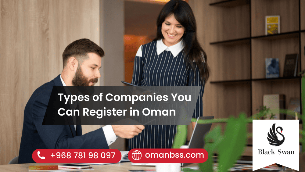 Types of Companies You Can Register in Oman